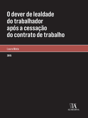 cover image of O dever de lealdade do trabalhador após a cessação do contrato de trabalho